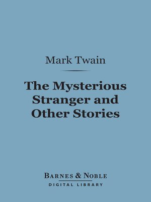 cover image of The Mysterious Stranger and Other Stories (Barnes & Noble Digital Library)